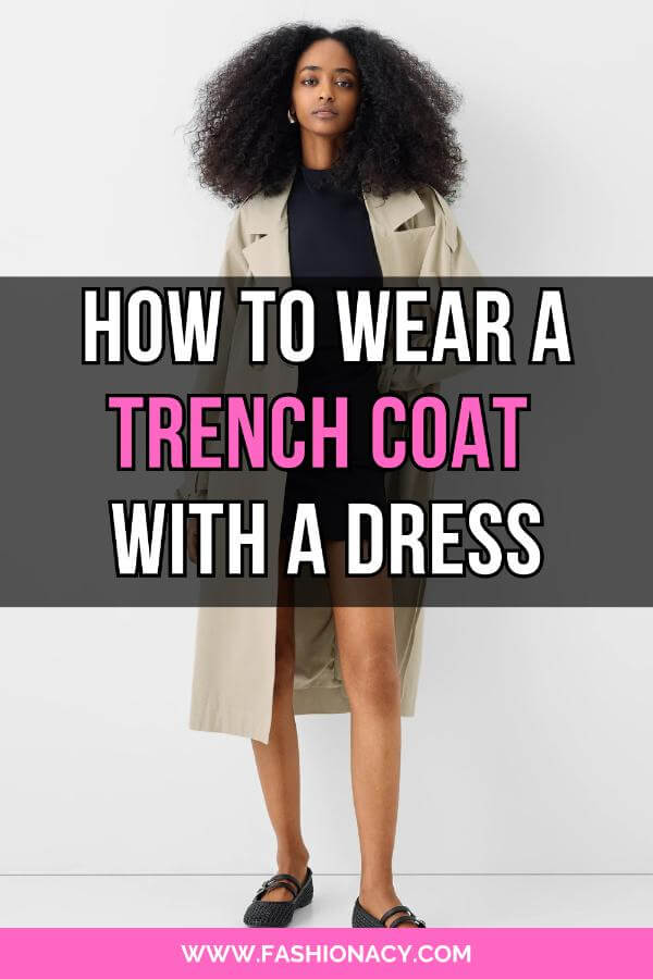 How to Wear a Trench Coat With a Dress