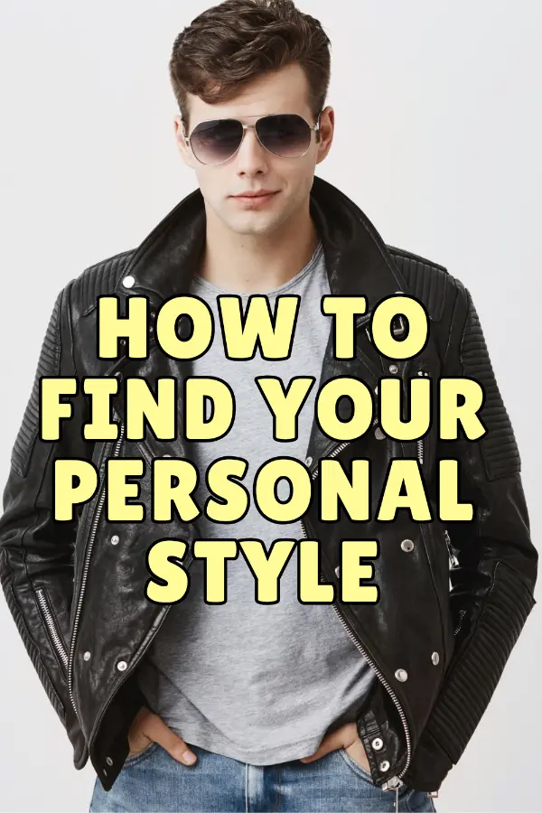 How To Find Your Personal Style, Men
