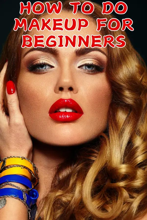 How to Do Makeup For Beginners