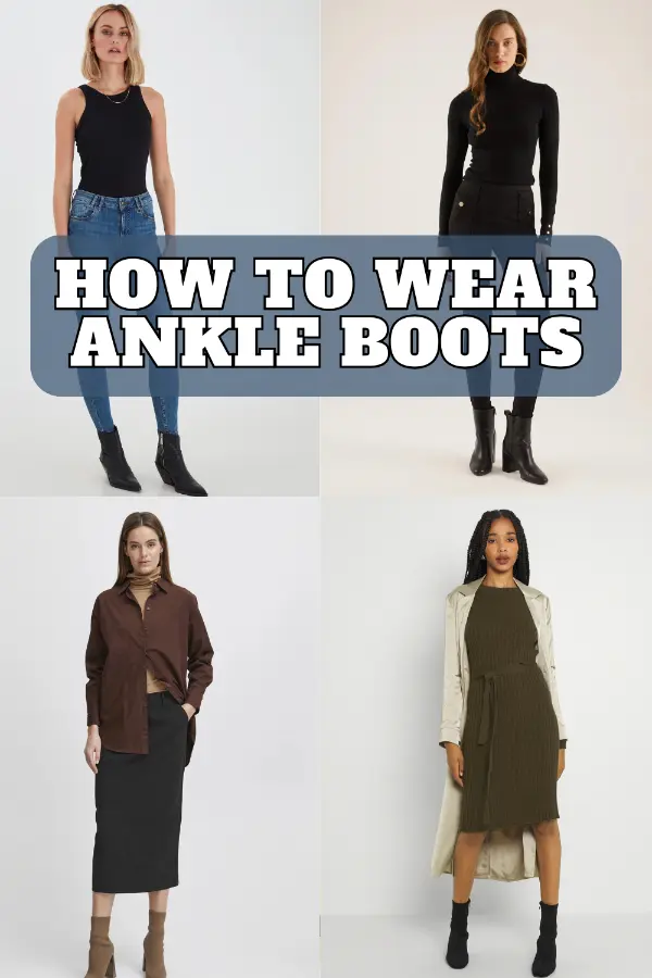 How to Wear Ankle Boots