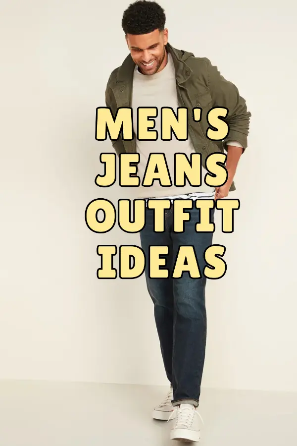 Men's Jeans Outfit Ideas