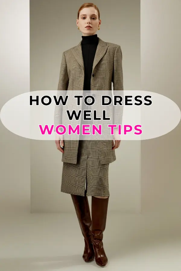 How to Dress Well Women Tips