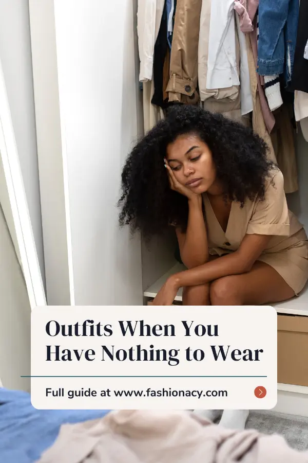 Outfits When You Have Nothing to Wear