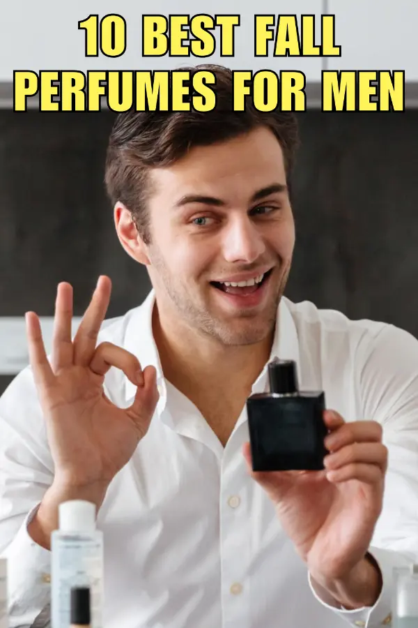 Best Fall Perfumes For Men