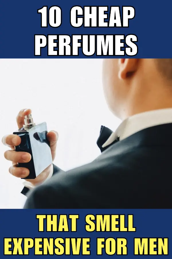 Cheap Perfumes That Smell Expensive For Men