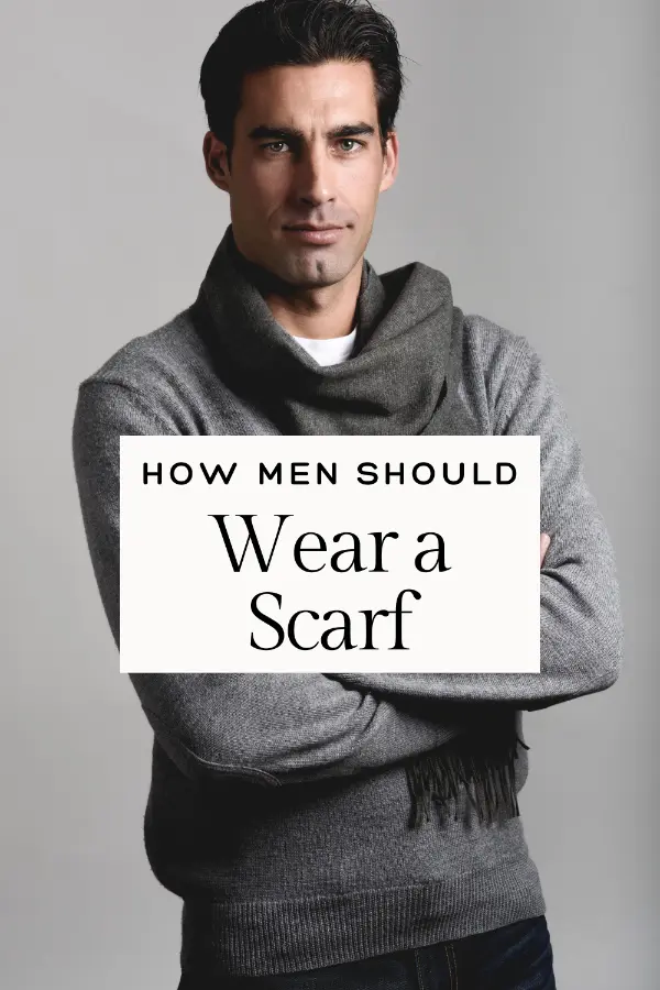 How Men Should Wear a Scarf