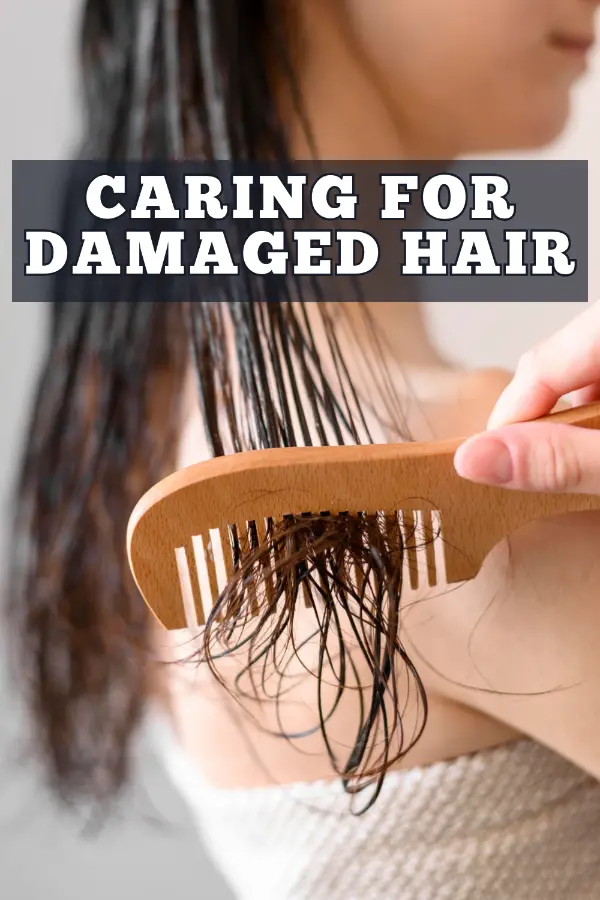 Caring For Damaged Hair