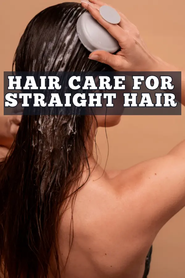 Hair Care For Straight Hair
