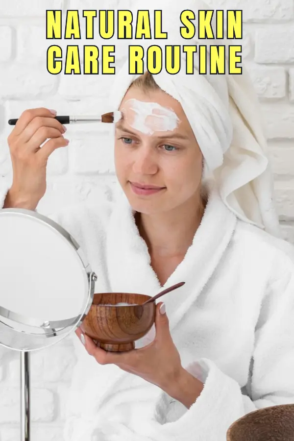 Natural Skin Care Routine