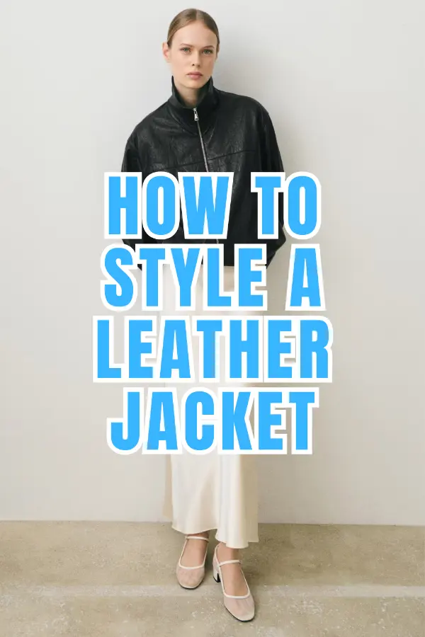 How to Style a Leather Jacket