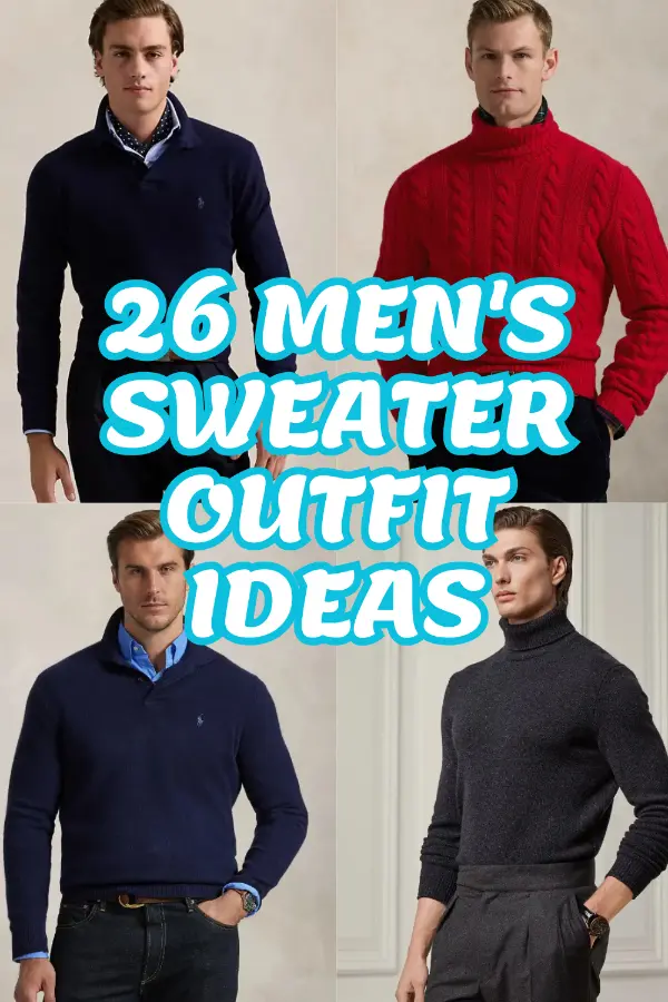 Men's Sweater Outfit Ideas