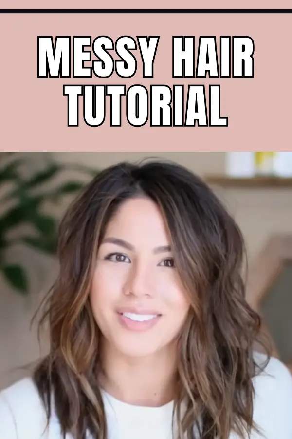 Messy Hair Tutorial