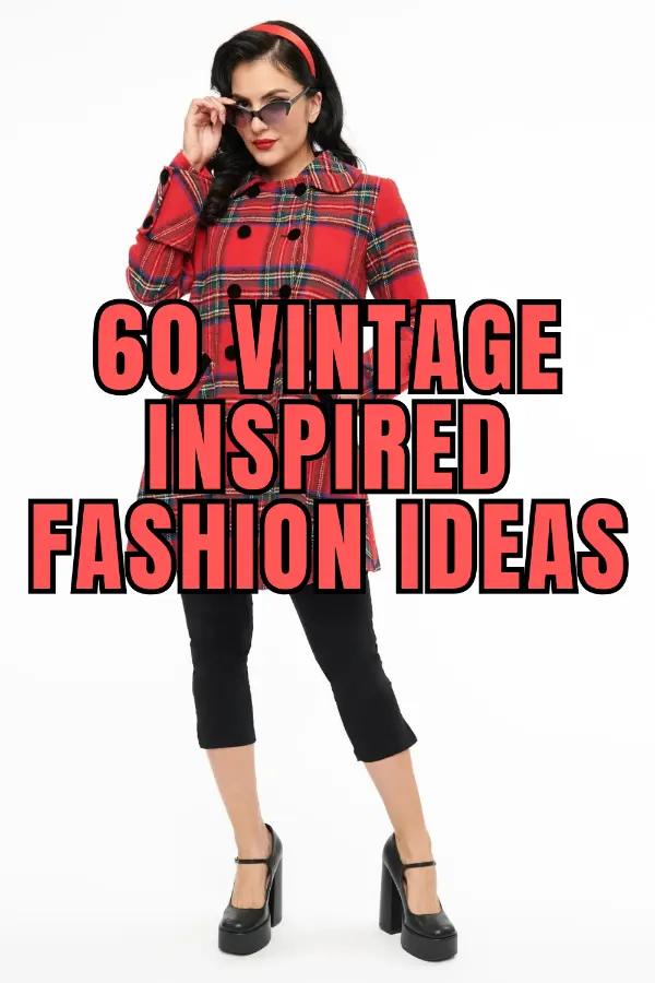 Vintage Inspired Fashion Ideas