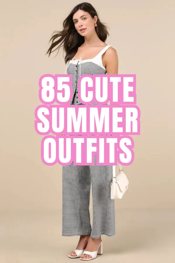 Cute Summer Outfits