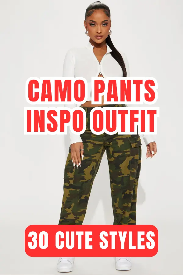 Camo Pants Inspo Outfit Women