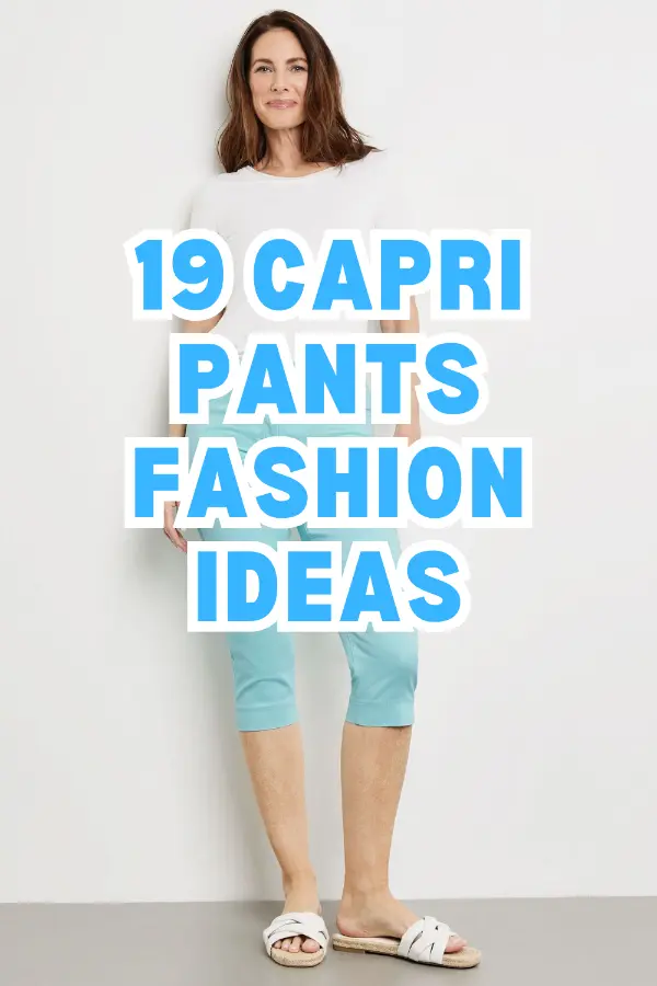 Capri Pants Fashion Ideas