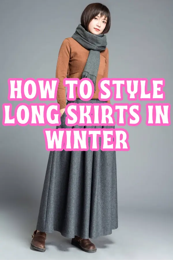 How to Style Long Skirts in Winter