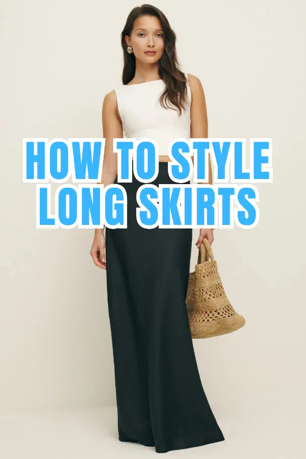 How to Style Long Skirts
