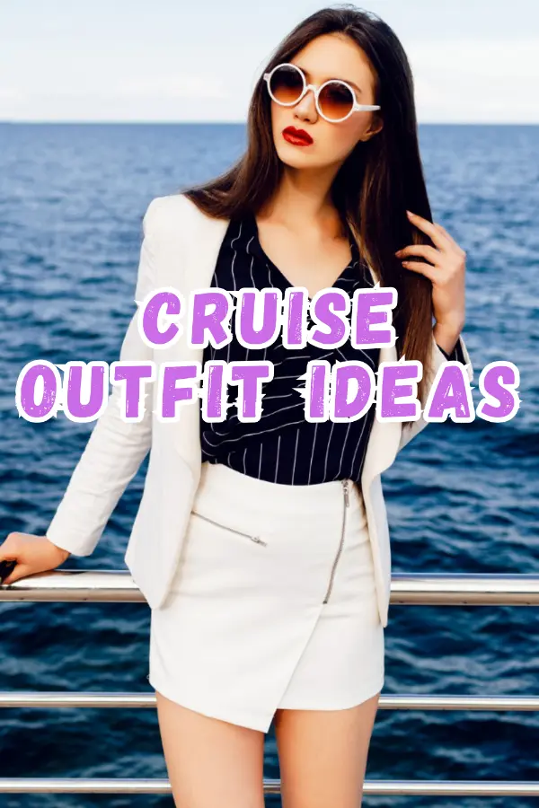 Cruise Outfit Ideas