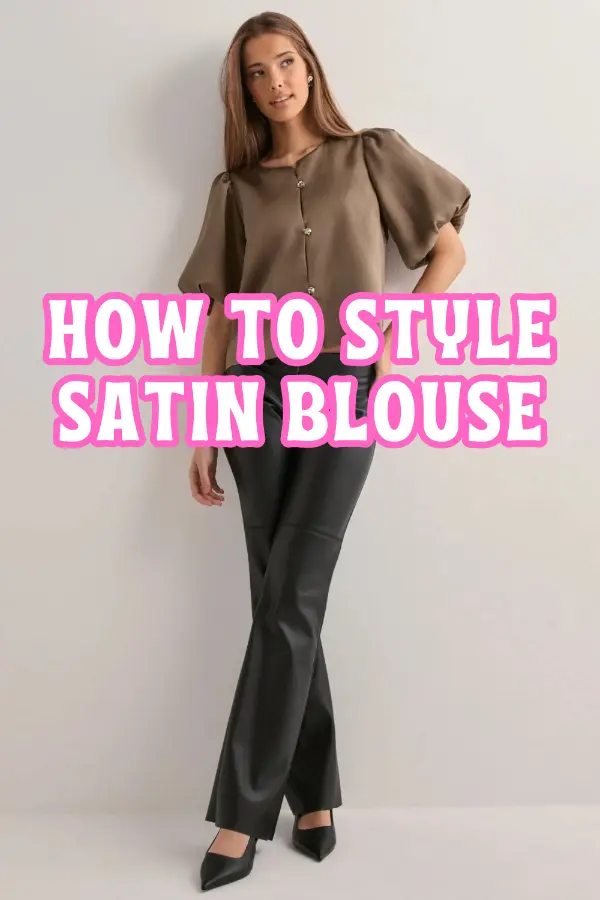 How to Style Satin Blouse