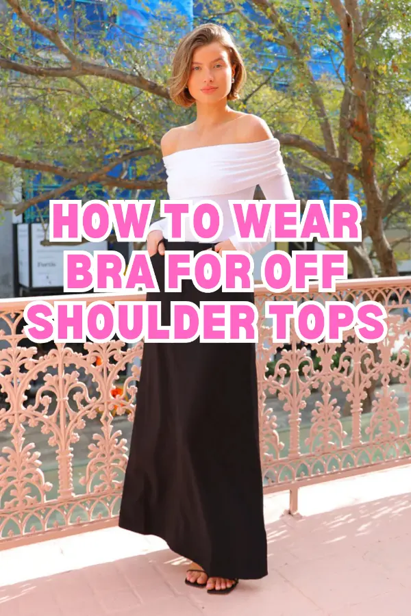 How to Wear Bra For Off Shoulder Tops
