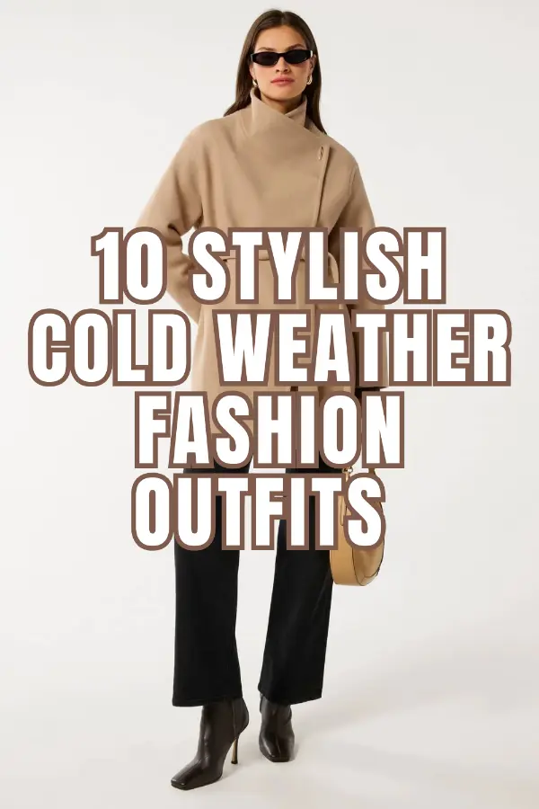 Cold Weather Fashion Outfits 
