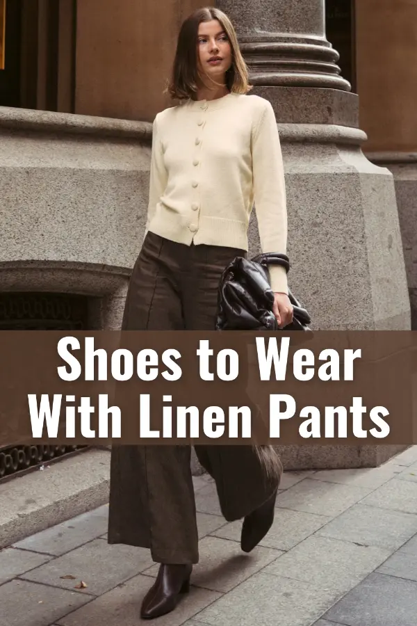 Shoes to Wear With Linen Pants